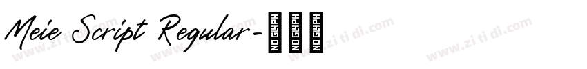 Meie Script Regular字体转换 Meie Script Regular字体转换